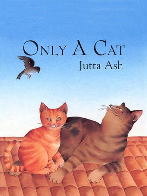 cover image of Only A Cat